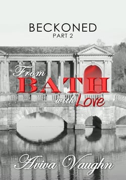 Beckoned, Part 2: From Bath with Love - BECKONED, #2