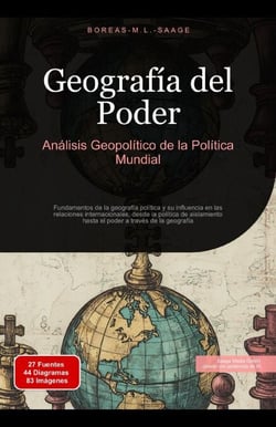 Geografía del Poder: Análisis Geopolítico de la Política Mundial