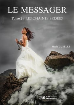 Le messager - tome 2 - Les chaînes brisées