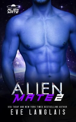 Alien Mate 2 - Alien Mate, #2