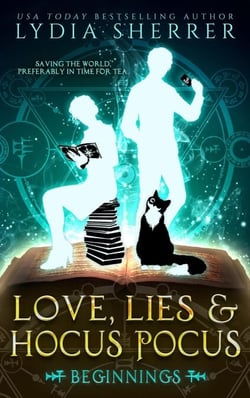 Love, Lies, and Hocus Pocus Beginnings - The Lily Singer Adventures, #1