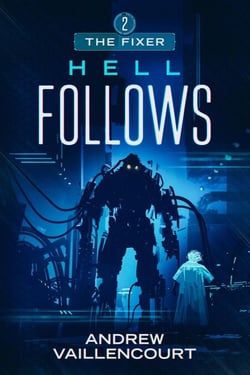 Hell Follows - The Fixer, #2