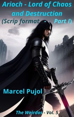 Arioch - Lord of Chaos and Destruction (Script Version - Part 1) - The Weirdos, #1