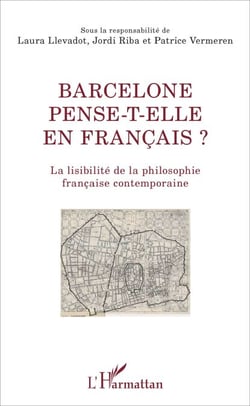 Barcelone pense-t-elle en français ? - La lisibilité de la philosophie française contemporaine