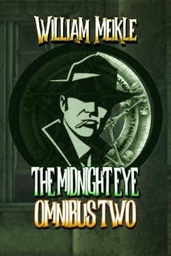 The Midnight Eye Files: Collection 2 - Midnight Eye Collections, #2