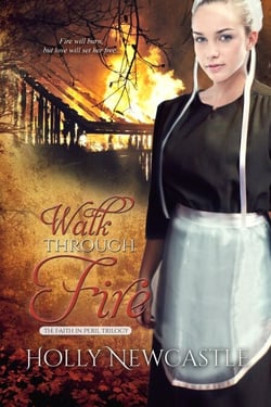 Walk Through Fire - The Faith in Peril Trilogy, #3