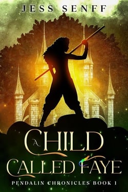 A Child Called Faye - Pendalin Chronicles, #1