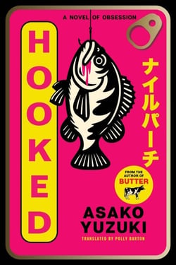 Hooked - A Novel of Obsession