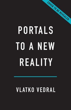 Portals to a New Reality - Five Pathways to the Future of Physics
