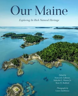 Our Maine - Exploring Its Rich Natural Heritage