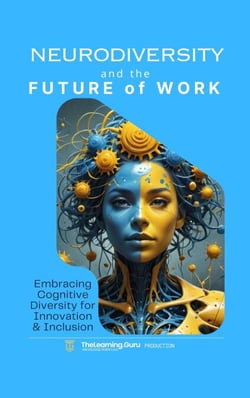 Neurodiversity and the Future of Work: Embracing Cognitive Diversity for Innovation &amp; Inclusion