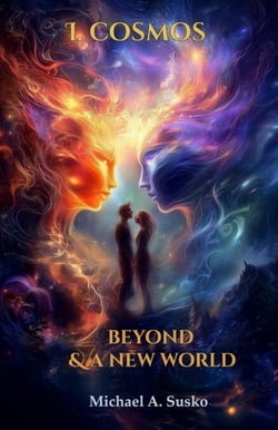 Beyond &amp; a New World: I Cosmos - Beyond and a New World, #1