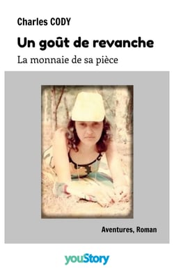 Un goût de revanche - La monnaie de sa pièce