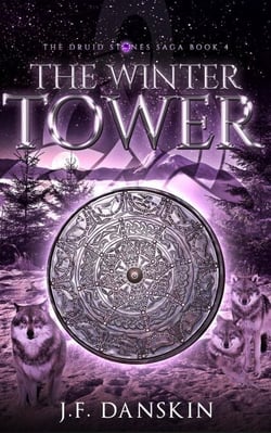 The Winter Tower - The Druid Stones Saga, #4