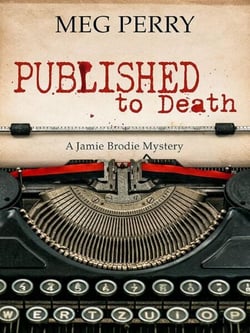 Published to Death: A Jamie Brodie Mystery - The Jamie Brodie Mysteries, #16