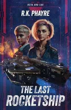 The Last Rocketship - Reya &amp; Lux, #1