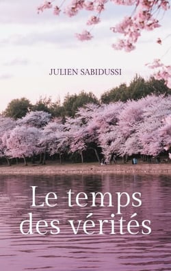 Le temps des vérités