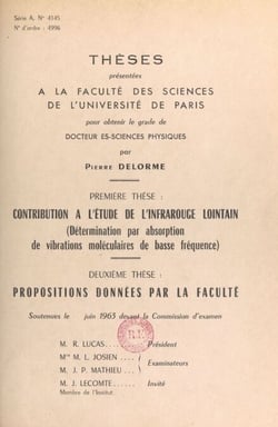 Contribution à l'étude de l'infrarouge lointain (détermination par absorption de vibrations moléculaires de basse fréquence) - Suivi de Propositions données par la Faculté : spectromètre à grille