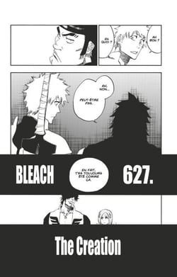 Bleach - T69 - Chapitre 627 - THE CREATION