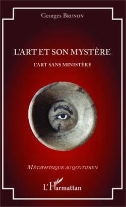 L'art et son mystère - L'art sans ministère