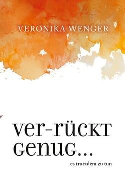 Verrückt genug - es trotzdem zu tun