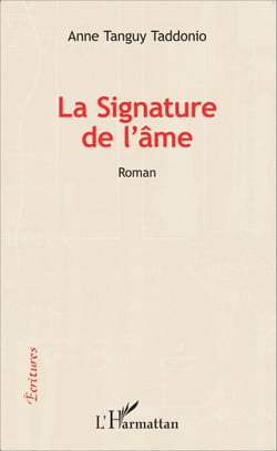 La signature de l' âme - Roman