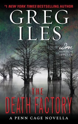 The Death Factory - A Penn Cage Novella