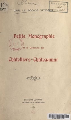 Petite monographie de la commune des Châtelliers-Châteaumur, dans le bocage vendéen