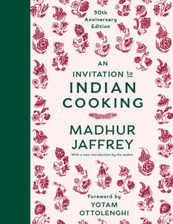An Invitation to Indian Cooking: A James Beard Award Winner - 50th Anniversary Edition: A Cookbook