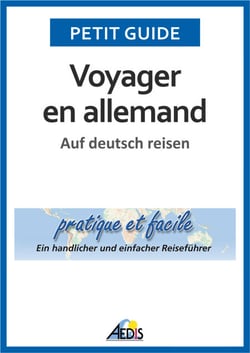 Voyager en allemand - Auf deutsch reisen
