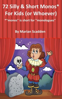72 Silly &amp; Short Monos* for Kids (Or Whoever)