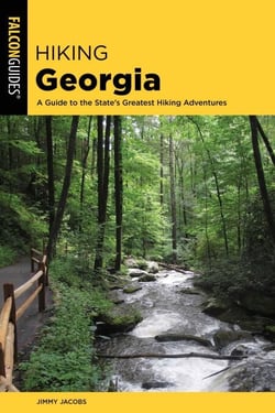Hiking Georgia - A Guide to the State's Greatest Hiking Adventures