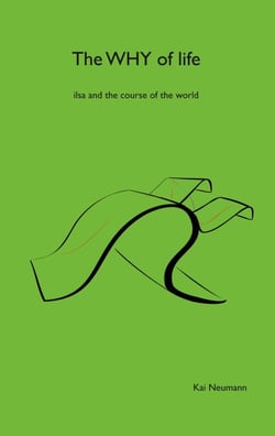 The why of life - ilsa and the course of the world