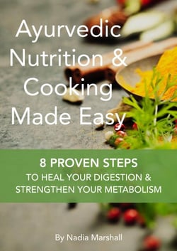 Ayurvedic Nutrition &amp; Cooking Made Easy