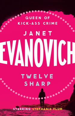 Twelve Sharp - A hilarious mystery full of temptation, suspense and chaos