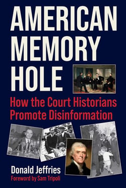 American Memory Hole - How the Court Historians Promote Disinformation