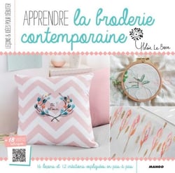 Apprendre la broderie contemporaine - 16 leçons et 12 créations expliquées en pas à pas