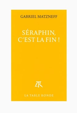 Seraphin, c'est la fin !