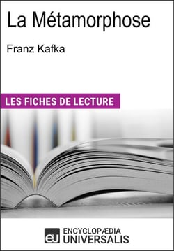 La Métamorphose de Franz Kafka - Les Fiches de lecture d'Universalis