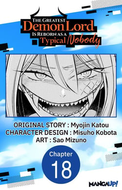 The Greatest Demon Lord Is Reborn as a Typical Nobody #018
