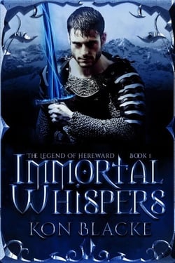 Immortal Whispers - The Legend of Hereward, #1