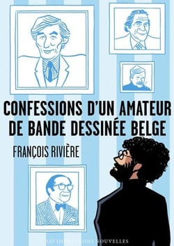 Confessions d’un amateur de bande dessinée belge