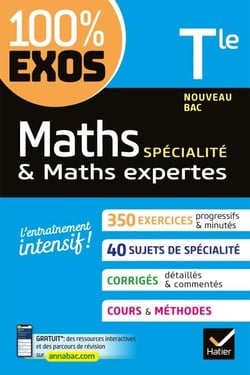 Maths (spécialité) &amp; Maths expertes (option) Tle générale - exercices résolus - Nouveau bac Terminale