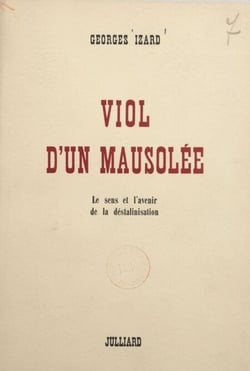 Viol d'un mausolée - Le sens et l'avenir de la déstalinisation