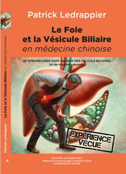 Le Foie et la Vésicule Biliaire en médecine Chinoise - Se débarrasser sans danger des calculs biliaires (et de manière naturelle)