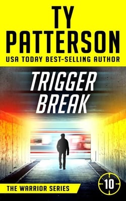 Trigger Break - Warriors Series, #10