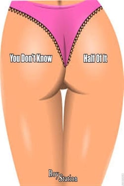 You Don't Know Half Of It