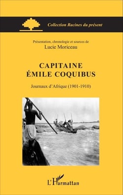 Capitaine Émile Coquibus - Journaux d'Afrique (1901-1910)
