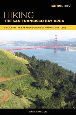 Hiking the San Francisco Bay Area - A Guide to the Bay Area's Greatest Hiking Adventures
