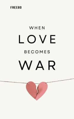 When Love Becomes War: How to Heal a Relationship in Crisis